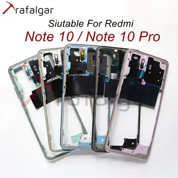  НОВАЯ Средняя рамка для Xiaomi Redmi Note10 Note 10 Pro Средняя рамка Передняя панель корпуса Запасные части корпуса шасси