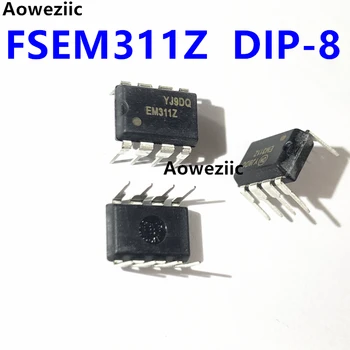 FSEM311Z DIP-8 EM311Z Встроенный ЖК-чип питания IC Интегрированный блок Импортированный оригинал