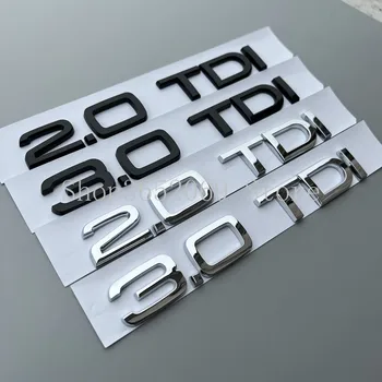 TDI 1.9TDI 2.0TDI 2.5TDI 2.7TDI 3.0TDI 4.0TDI Буквы ABS Эмблема Автомобиля Для Укладки Логотипа Багажника Наклейка для A3 A4 A5 A6L A7 A8 Q3 Q5 Q7