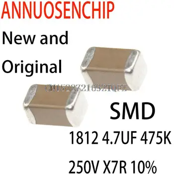 50 шт. Новых и оригинальных керамических конденсаторов SMD емкостью 4,7 МКФ/250 В 1812 4,7 МКФ 475 К 250 В X7R 10%